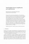 Research paper thumbnail of World Englishes between simplification and complexification