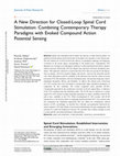 Research paper thumbnail of A New Direction for Closed-Loop Spinal Cord Stimulation: Combining Contemporary Therapy Paradigms with Evoked Compound Action Potential Sensing