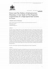 Research paper thumbnail of Power and The Politics of Infrastructure Planning: A Case Study of The Proposed Construction of A High-Speed Rail System in Texas