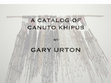 Research paper thumbnail of A CATALOG OF CANUTO KHIPUS