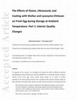 Research paper thumbnail of The effects of ozone, ultrasound and coating with shellac and lysozyme–chitosan on fresh egg during storage at ambient temperature – part 1: interior quality changes