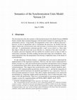 Research paper thumbnail of Semantics of the Synchronization Units Model: Version 2.0