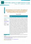 Research paper thumbnail of The Prediction Level of Teachers' Perceptions of Psychological Empowerment on Job Satisfaction and Organizational Citizenship Behaviors