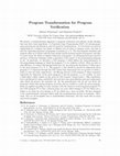 Research paper thumbnail of Program Transformation for Program Verification