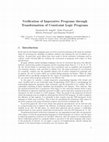 Research paper thumbnail of Verification of Imperative Programs through Transformation of Constraint Logic Programs