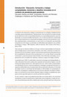 Research paper thumbnail of Introducción: Educación, formación y trabajo: complejidades, tensiones y desafíos renovados en el contexto de pandemia-post pandemia