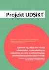 Research paper thumbnail of Rammer og vilkår for klinisk uddannelse, undervisning og vejledning på otte sundhedsfaglige professionsbacheloruddannelser Resultater af en spørgeskemaundersøgelse blandt klinik‐/ praktikpersonale