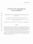 Research paper thumbnail of Lectures on the string landscape and the Swampland