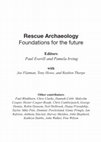 Research paper thumbnail of Rescue Archaeology: Foundations for the Future