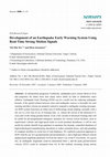 Research paper thumbnail of Development of earthquake early warning system for Kachchh, Gujarat, in India using τc and Pd