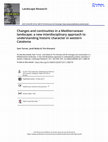 Research paper thumbnail of Changes and continuities in a Mediterranean landscape: a new interdisciplinary approach to understanding historic character in western Catalonia