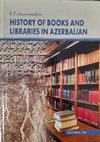 Research paper thumbnail of History of books and libraries in Azerbaijan