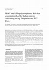 Research paper thumbnail of TPMT and DPD Polymorphisms: Efficient Screening Method for Indian Patients Considering Taking Thiopurine and 5-FU Drugs