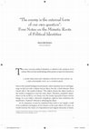 Research paper thumbnail of "The enemy is the external form of our own question" : Four Notes on the Mimetic Roots of Political Identities