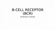 Research paper thumbnail of B-CELL RECEPTOR (BCR)