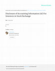 Research paper thumbnail of Disclosure of Accounting Information (AI) For Investors in Stock Exchange Disclosure of Accounting Information (AI) for Investors in Stock Exchange