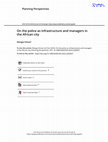 Research paper thumbnail of On the police as infrastructure and managers in the African city