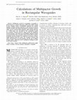 Research paper thumbnail of Calculations of Multipactor Growth in Rectangular Waveguides