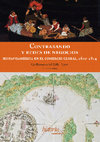 Research paper thumbnail of La contratación intervirreinal durante los gobiernos del marqués de Guadalcázar en Nueva España y el príncipe de Esquilache en Perú (1612-1621): contrabando y corrupción