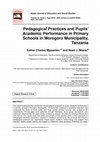 Research paper thumbnail of Pedagogical Practices and Pupils’ Academic Performance in Primary Schools in Morogoro Municipality, Tanzania