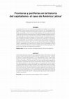 Research paper thumbnail of Fronteras y periferias en la historia del capitalismo: el caso de América Latina