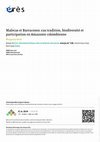 Research paper thumbnail of Malocas et Barracones :cas tradition, biodiversité et participation en Amazonie colombienne