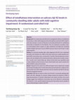 Research paper thumbnail of Effect of mindfulness intervention on salivary Aβ‐42 levels in community‐dwelling older adults with mild cognitive impairment: A randomized controlled trial