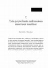 Research paper thumbnail of Työn ja työelämän tutkimuksen muuttuvat maailmat