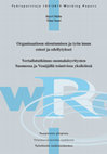 Research paper thumbnail of Organisaatioon sitoutumisen ja työn imun esteet ja edellytykset : Vertailututkimus suomalaisyritysten Suomessa ja Venäjällä toimivissa yksiköissä