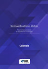 Research paper thumbnail of Colombia: Construyendo gobiernos efectivos: Resúmenes ejecutivos de los informes nacionales