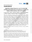 Research paper thumbnail of Application of Phage Therapy in a Case of a Chronic Hip-Prosthetic Joint Infection due toPseudomonas aeruginosa: An Italian Real-Life Experience andIn VitroAnalysis