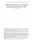 Research paper thumbnail of Guide to Online Resources for Scholarly Jewish Study and Research - 2023