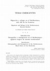 Research paper thumbnail of Migración y refugio en el Mediterráneo, más allá de las fronteras Migration and Refuge in the Mediterranean, Beyond Borders