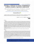 Research paper thumbnail of Petróleo y violencia en Arauca. Trabajadores, conflicto armado y represión (1983-2018)