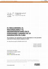 Research paper thumbnail of The insularism, the nationalism and the independence in the journalism made by the Canary Islands emigrants in Cuba