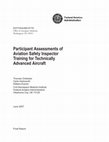 Research paper thumbnail of Participant Assessments of Aviation Safety Inspector Training for Technically Advanced Aircraft