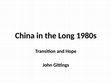 Research paper thumbnail of China in the Long 1980s