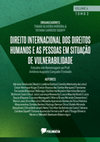 Research paper thumbnail of MOREIRA, Thiago Oliveira; SQUEFF, Tatiana Cardoso. Direito Internacional dos Direitos Humanos e as Pessoas em Situação de Vulnerabilidade: estudos em homenagem ao Professor Antônio Augusto Cançado Trindade. Vol. 4. Tomo II. Natal: Polimatia, 2023