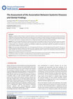 Research paper thumbnail of The Assessment of the Association Between Systemic Diseases and Dental Findings