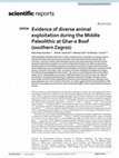 Research paper thumbnail of Evidence of diverse animal exploitation during the Middle Paleolithic at Ghar-e Boof (southern Zagros)