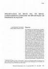 Research paper thumbnail of Arqueologia do baixo sul da Bahia: condicionantes espaciais na implantação de engenhos de açúcar