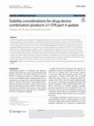 Research paper thumbnail of Stability considerations for drug-device combination products-21 CFR part 4 update