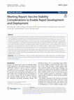 Research paper thumbnail of Meeting Report: Vaccine Stability Considerations to Enable Rapid Development and Deployment