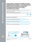 Research paper thumbnail of Total quality management (TQM) practices, ISO9001 implementation, and organizational performance: A literature review and a proposed framework in an Iraqi manufacturing context