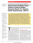 Research paper thumbnail of Patient-Centered Medical Home Initiative Produced Modest Economic Results For Veterans Health Administration, 2010–12