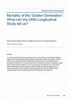 Research paper thumbnail of Mortality of the ‘Golden Generation’: What can the ONS Longitudinal Study tell us?