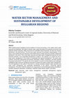 Research paper thumbnail of Water Sector Management and Sustainable Development of Bulgarian Regions