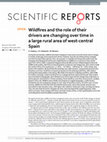 Research paper thumbnail of Wildfires and the role of their drivers are changing over time in a large rural area of west-central Spain