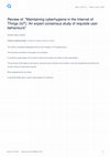 Research paper thumbnail of Review of: "Maintaining cyberhygiene in the Internet of Things (IoT): An expert consensus study of requisite user behaviours