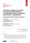 Research paper thumbnail of Jene nete, el mundo de las aguas en la obra de Chonon Bensho: la complementación de los saberes ancestrales y la modernidad